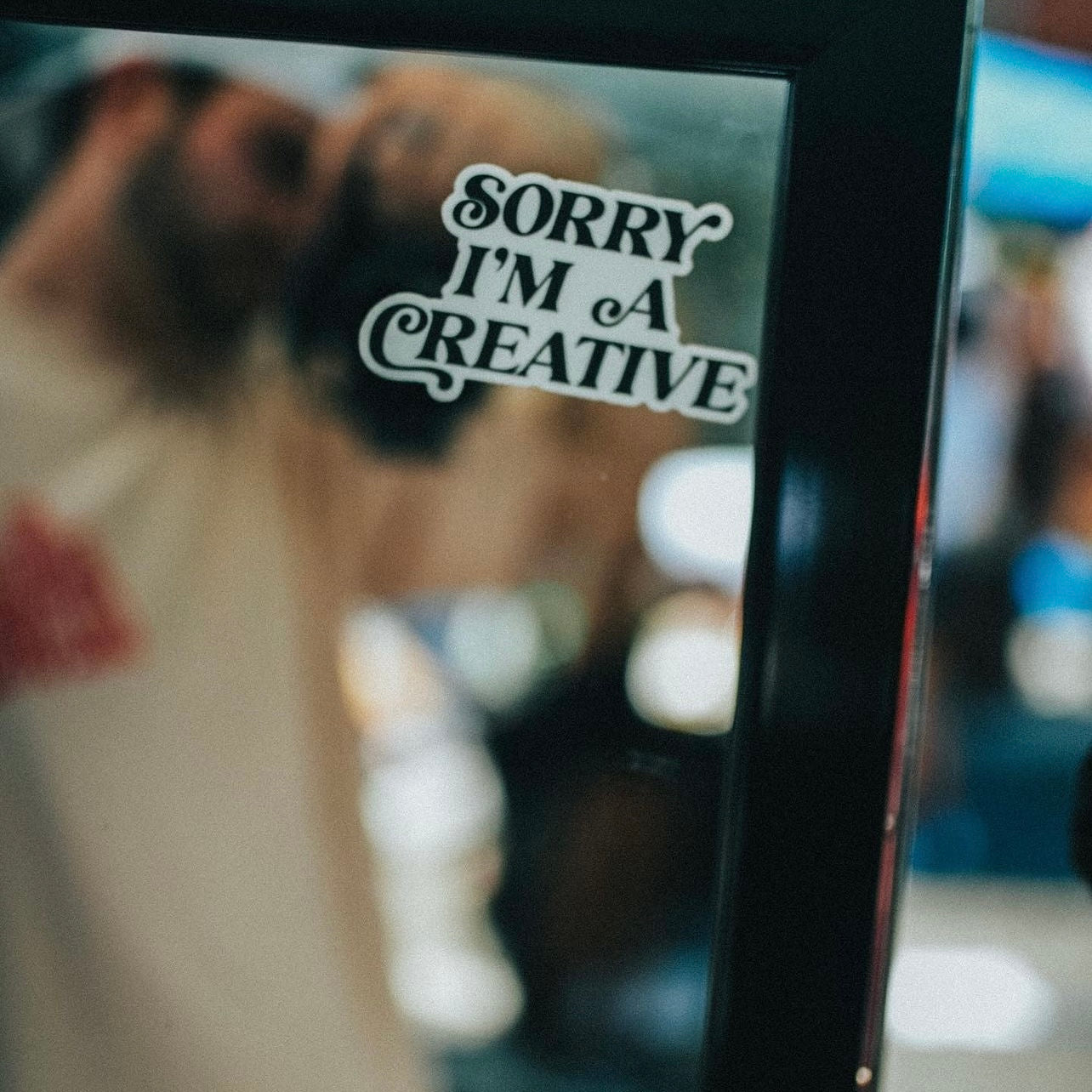 Sorry I'm A Creative Sticker