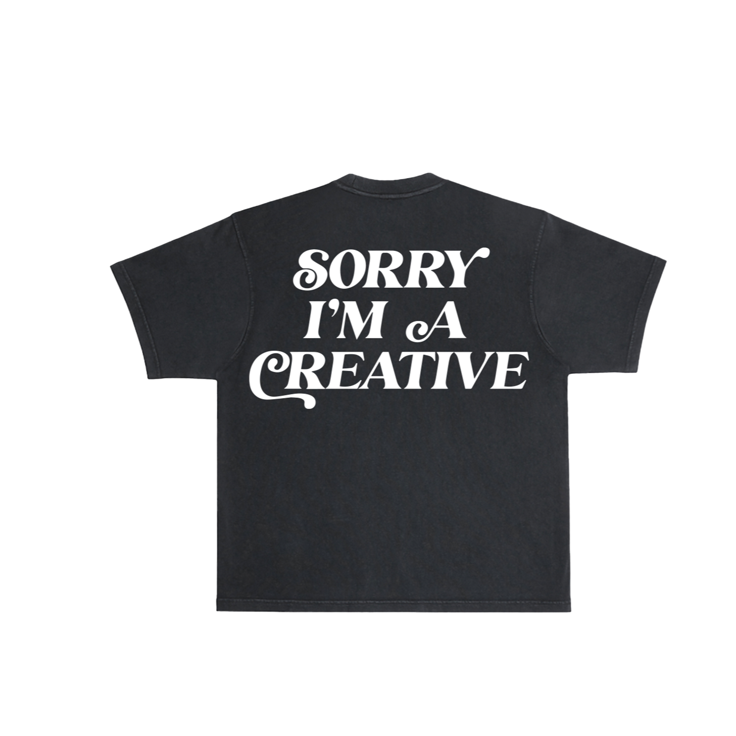 Sorry I'm A Creative - T-Shirt (Black)