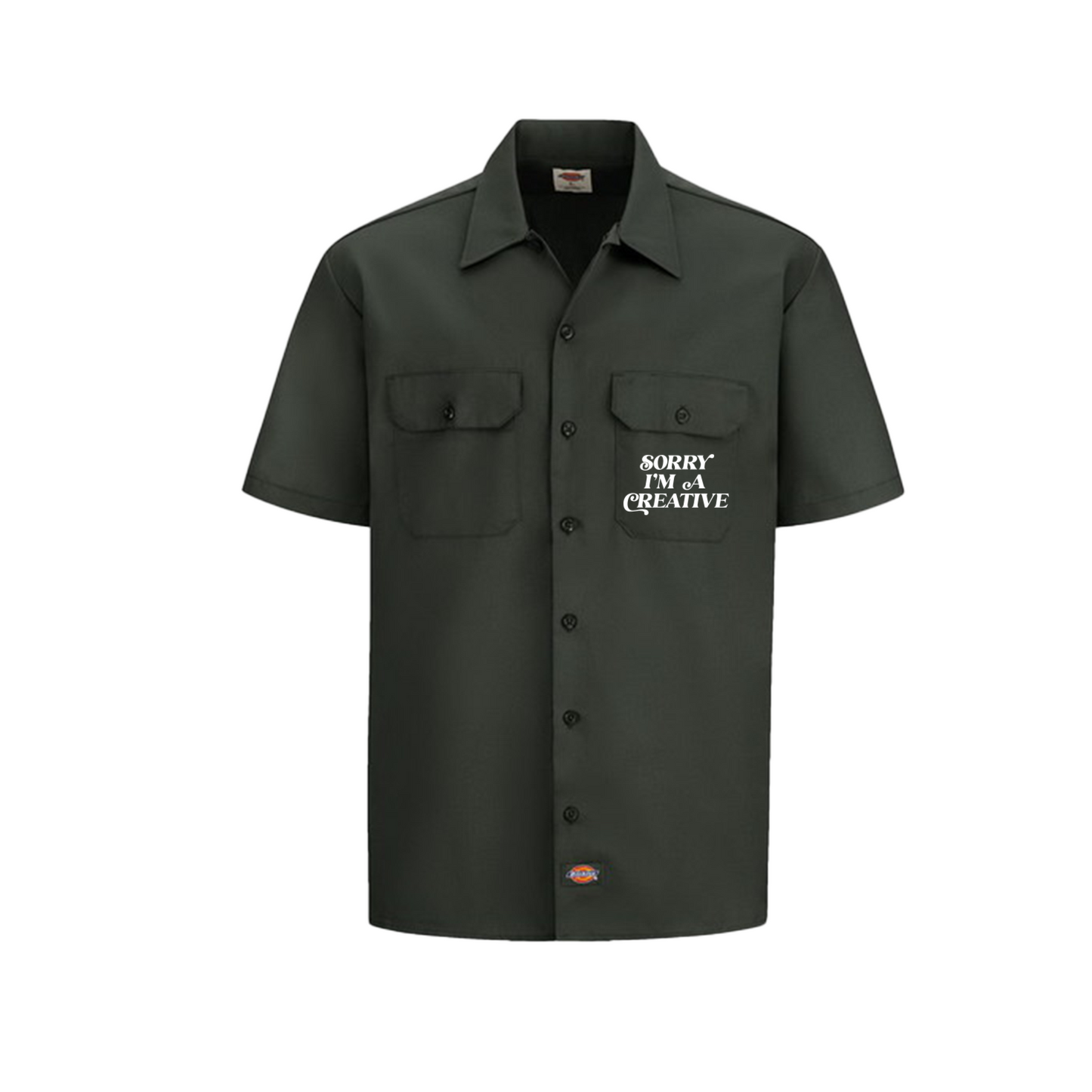 "Sorry I'm A Creative" Dickies Shirt - PUFF PRINT (GREEN)
