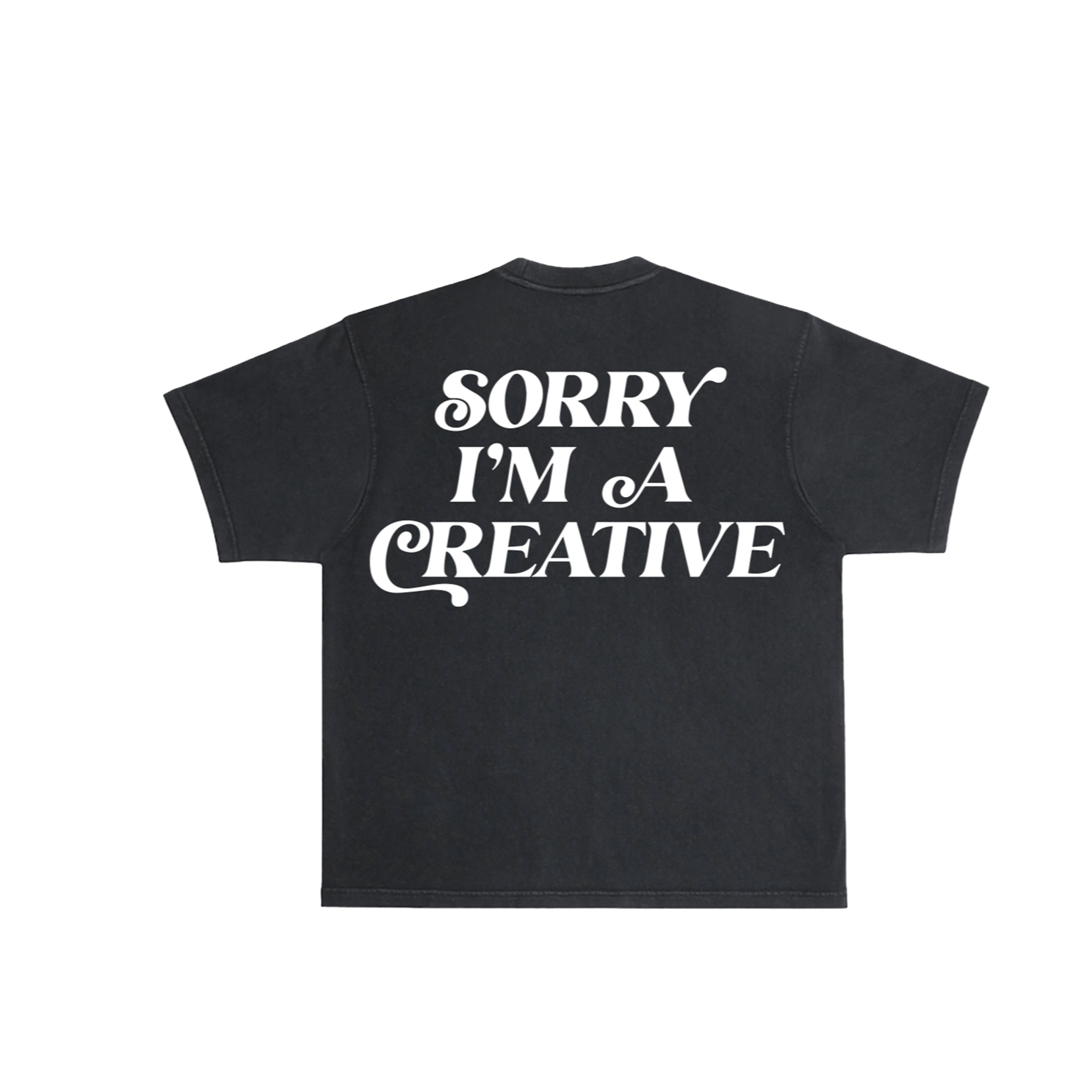 Sorry I'm A Creative - T-Shirt (Black +White)
