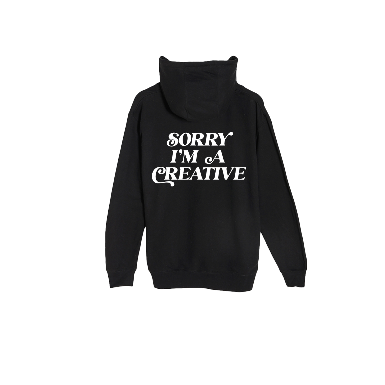 Sorry I'm A Creative - Hoodie (Black + White)