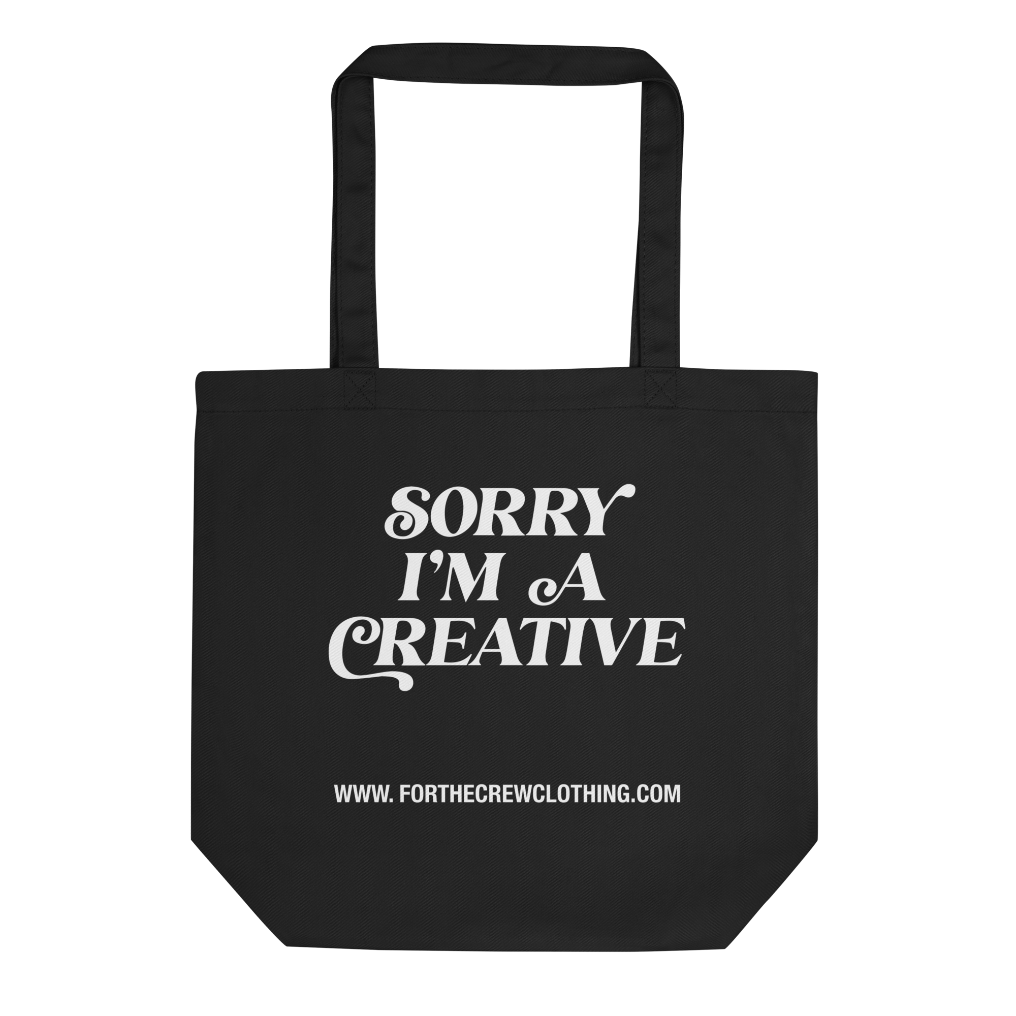Sorry I'm A Creative Tote Bag